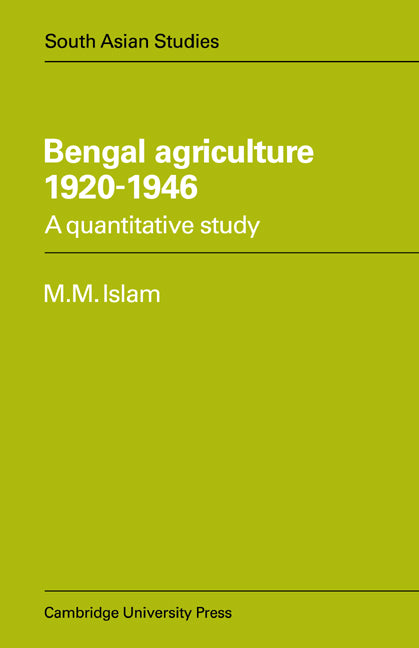 Bengal Agriculture 1920–1946; A Quantitative Study (Paperback / softback) 9780521049856
