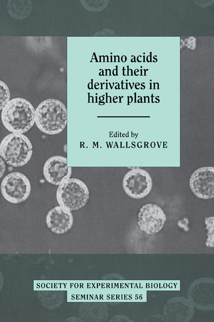Amino Acids and their Derivatives in Higher Plants (Paperback / softback) 9780521050517