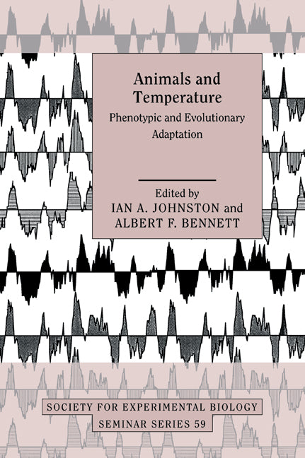 Animals and Temperature; Phenotypic and Evolutionary Adaptation (Paperback / softback) 9780521050616