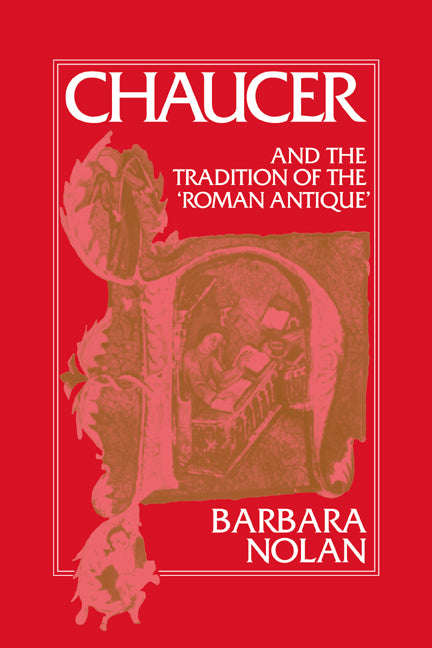 Chaucer and the Tradition of the Roman Antique (Paperback / softback) 9780521051002