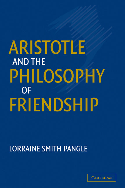Aristotle and the Philosophy of Friendship (Paperback / softback) 9780521052672