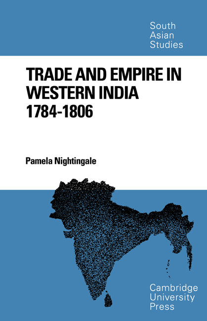 Trade and Empire in Western India; 1784-1806 (Paperback / softback) 9780521053242