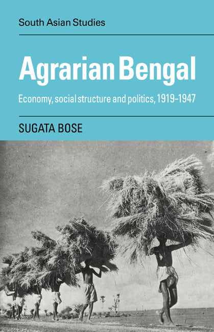 Agrarian Bengal; Economy, Social Structure and Politics, 1919-1947 (Paperback / softback) 9780521053624