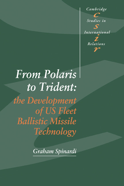 From Polaris to Trident; The Development of US Fleet Ballistic Missile Technology (Paperback / softback) 9780521054010