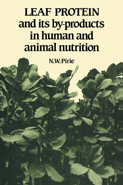 Leaf Protein; And its By-products in Human and Animal Nutrition (Paperback / softback) 9780521054027