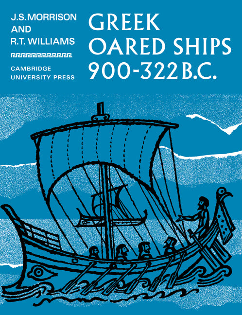 Greek Oared Ships 900–322 BC (Paperback / softback) 9780521054133