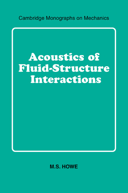 Acoustics of Fluid-Structure Interactions (Paperback / softback) 9780521054287