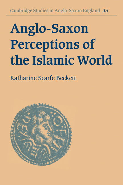 Anglo-Saxon Perceptions of the Islamic World (Paperback / softback) 9780521054386