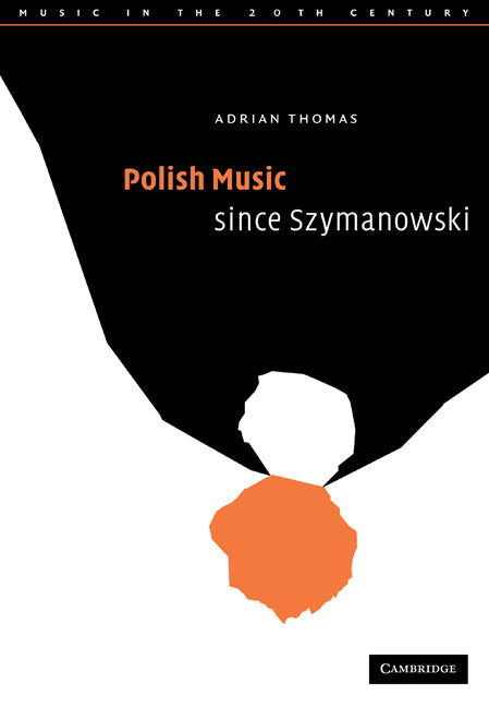 Polish Music since Szymanowski (Paperback / softback) 9780521054720