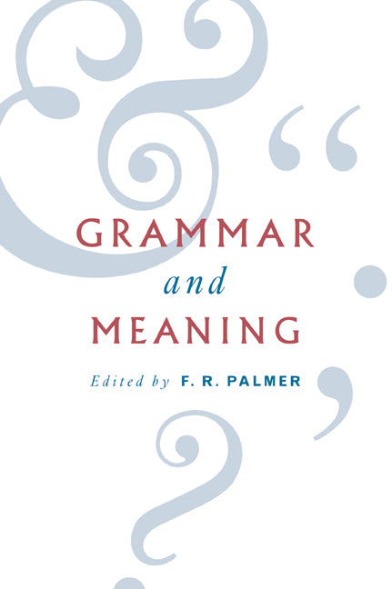 Grammar and Meaning; Essays in Honour of Sir John Lyons (Paperback / softback) 9780521054775