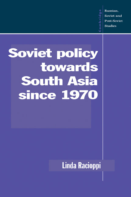 Soviet Policy towards South Asia since 1970 (Paperback / softback) 9780521055024