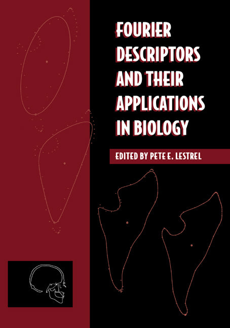 Fourier Descriptors and their Applications in Biology (Paperback / softback) 9780521055734
