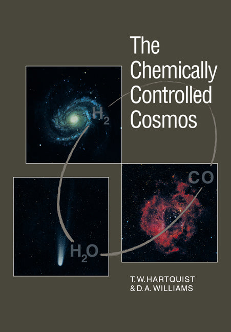 The Chemically Controlled Cosmos; Astronomical Molecules from the Big Bang to Exploding Stars (Paperback / softback) 9780521056373