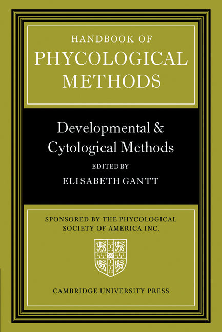 Handbook of Phycological Methods; Developmental and Cytological Methods (Paperback / softback) 9780521056632