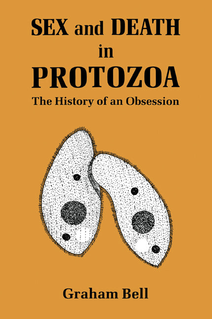 Sex and Death in Protozoa; The History of Obsession (Paperback / softback) 9780521056700