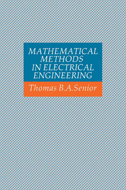 Mathematical Methods in Electrical Engineering (Paperback / softback) 9780521056779