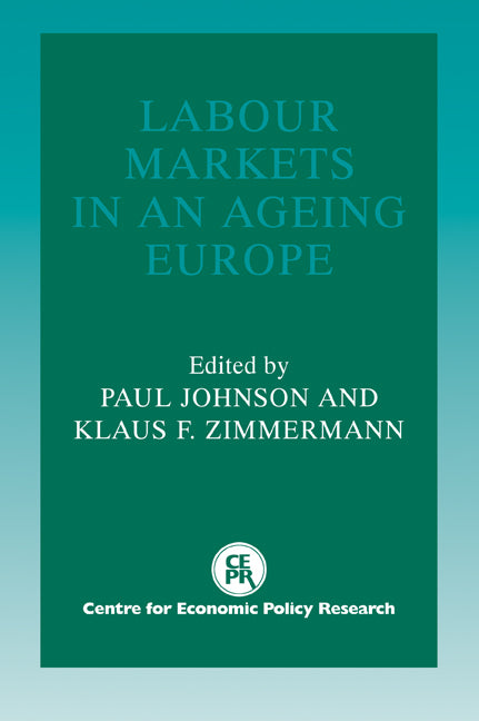 Labour Markets in an Ageing Europe (Paperback / softback) 9780521057608