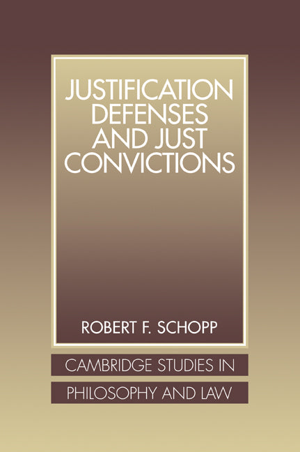 Justification Defenses and Just Convictions (Paperback / softback) 9780521058100