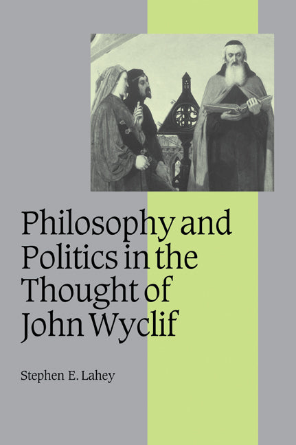 Philosophy and Politics in the Thought of John Wyclif (Paperback / softback) 9780521058469