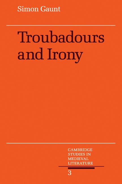 Troubadours and Irony (Paperback / softback) 9780521058483