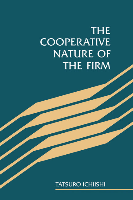 The Cooperative Nature of the Firm (Paperback / softback) 9780521059695