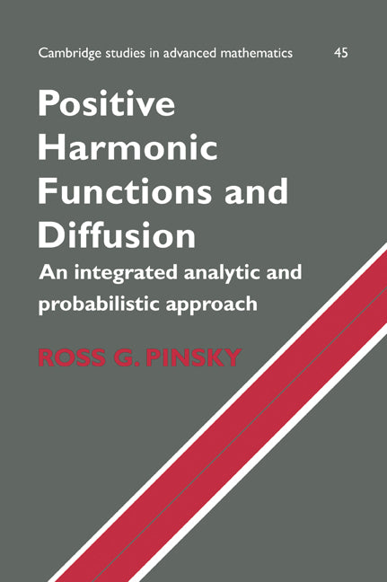 Positive Harmonic Functions and Diffusion (Paperback / softback) 9780521059831