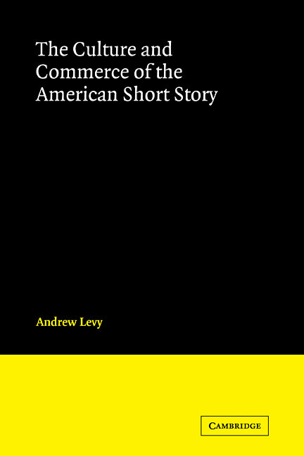 The Culture and Commerce of the American Short Story (Paperback / softback) 9780521060172