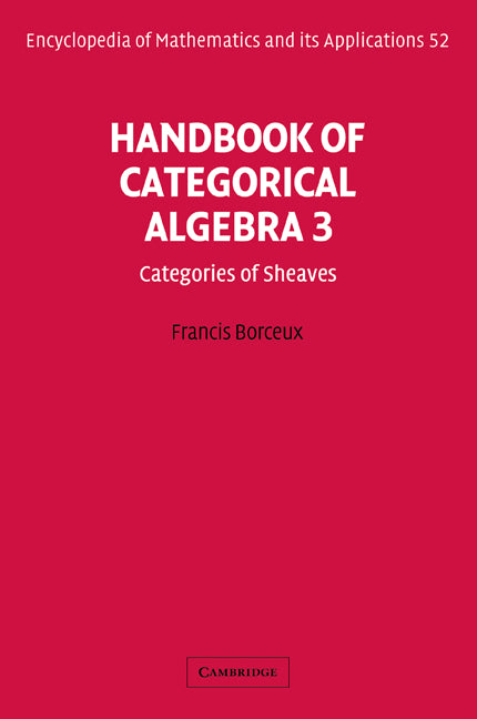 Handbook of Categorical Algebra: Volume 3, Sheaf Theory (Paperback / softback) 9780521061247