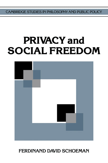 Privacy and Social Freedom (Paperback / softback) 9780521061360