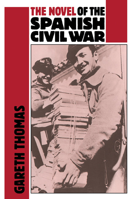 The Novel of the Spanish Civil War (1936–1975) (Paperback / softback) 9780521062039