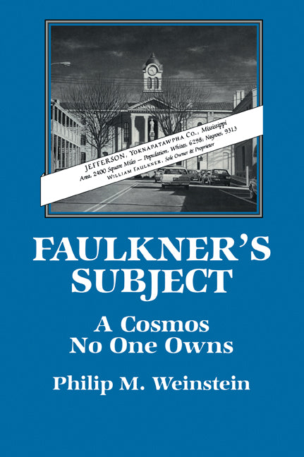 Faulkner's Subject; A Cosmos No One Owns (Paperback / softback) 9780521062138