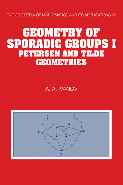 Geometry of Sporadic Groups: Volume 1, Petersen and Tilde Geometries (Paperback / softback) 9780521062831