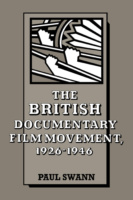 The British Documentary Film Movement, 1926–1946 (Paperback / softback) 9780521063234