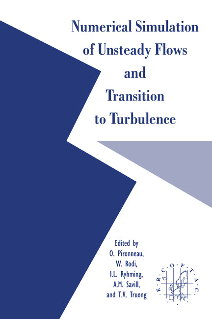 Numerical Simulation of Unsteady Flows and Transition to Turbulence (Paperback / softback) 9780521063456