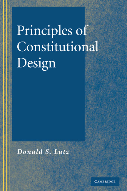 Principles of Constitutional Design (Paperback / softback) 9780521063760