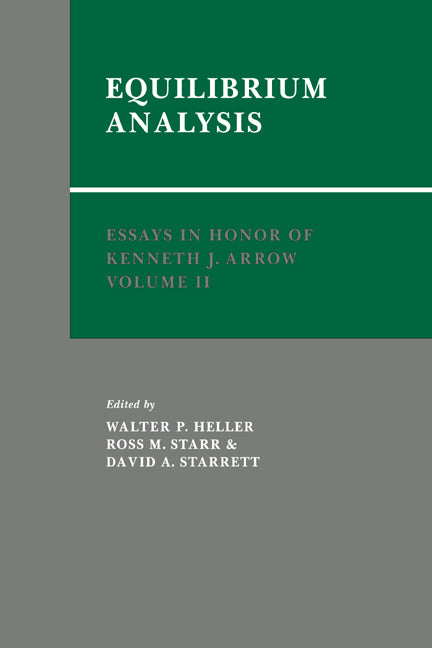 Essays in Honor of Kenneth J. Arrow: Volume 2, Equilibrium Analysis (Paperback / softback) 9780521063821