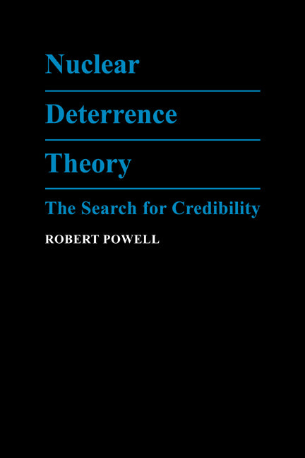 Nuclear Deterrence Theory; The Search for Credibility (Paperback / softback) 9780521063999