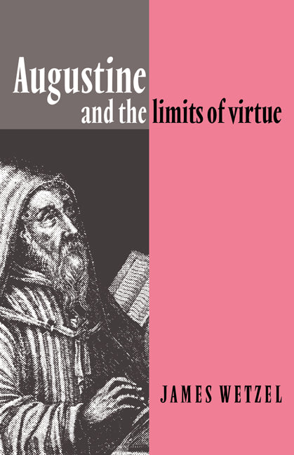 Augustine and the Limits of Virtue (Paperback / softback) 9780521064811