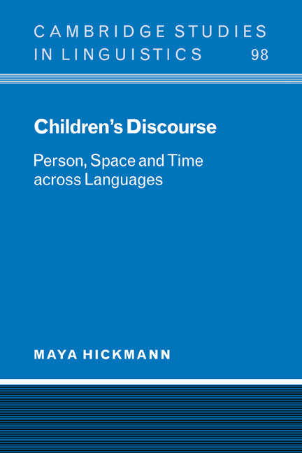 Children's Discourse; Person, Space and Time across Languages (Paperback / softback) 9780521065108