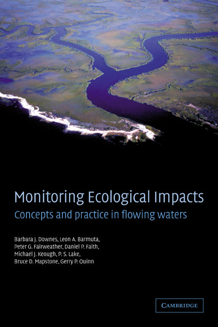 Monitoring Ecological Impacts; Concepts and Practice in Flowing Waters (Paperback / softback) 9780521065290