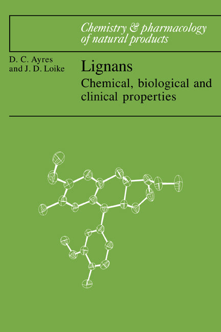 Lignans; Chemical, Biological and Clinical Properties (Paperback / softback) 9780521065436