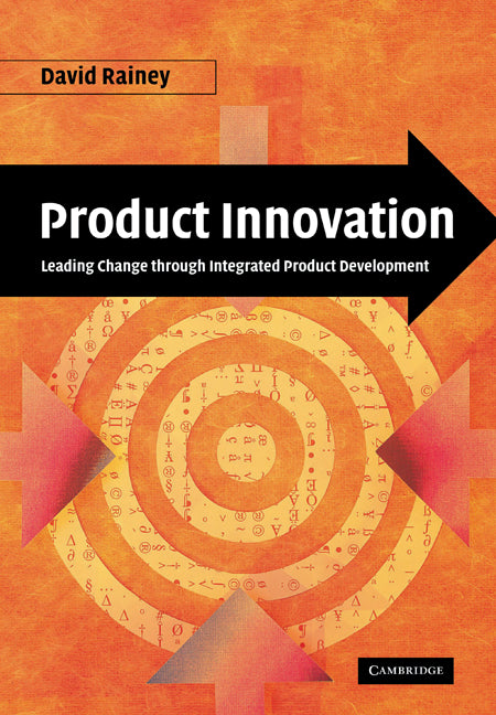 Product Innovation; Leading Change through Integrated Product Development (Paperback / softback) 9780521066013