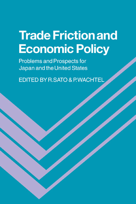 Trade Friction and Economic Policy; Problems and Prospects for Japan and the United States (Paperback / softback) 9780521067058