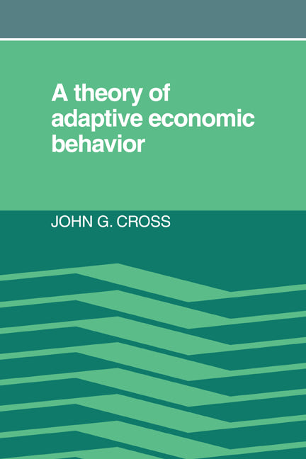 A Theory of Adaptive Economic Behavior (Paperback / softback) 9780521067119