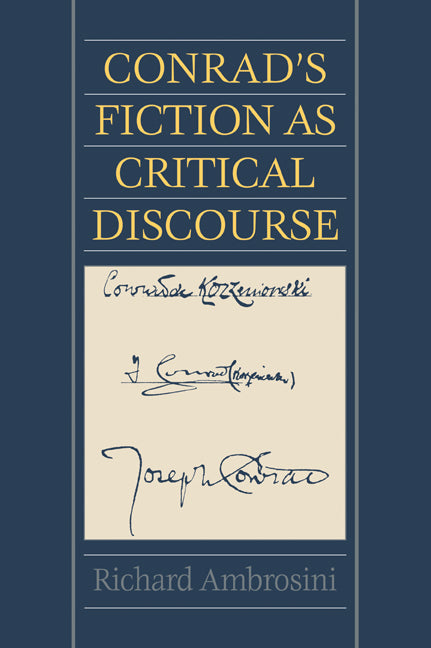 Conrad's Fiction as Critical Discourse (Paperback / softback) 9780521067249