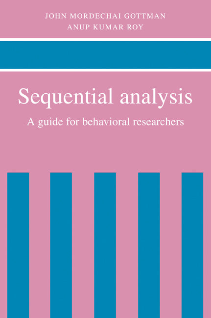 Sequential Analysis; A Guide for Behavioral Researchers (Paperback / softback) 9780521067317