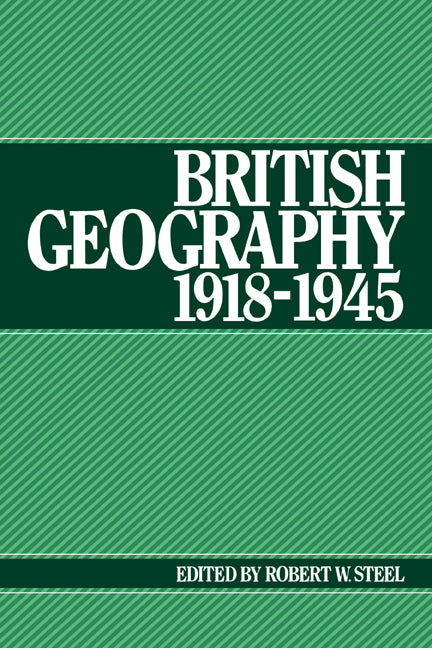 British Geography 1918–1945 (Paperback / softback) 9780521067713