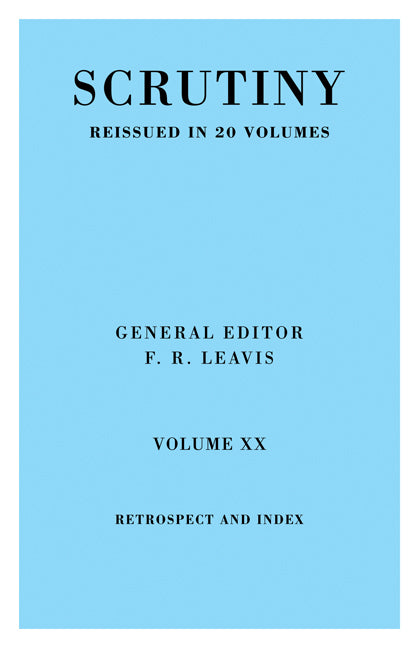 Scrutiny vol. 20 Index & Retrosp (Paperback / softback) 9780521067980