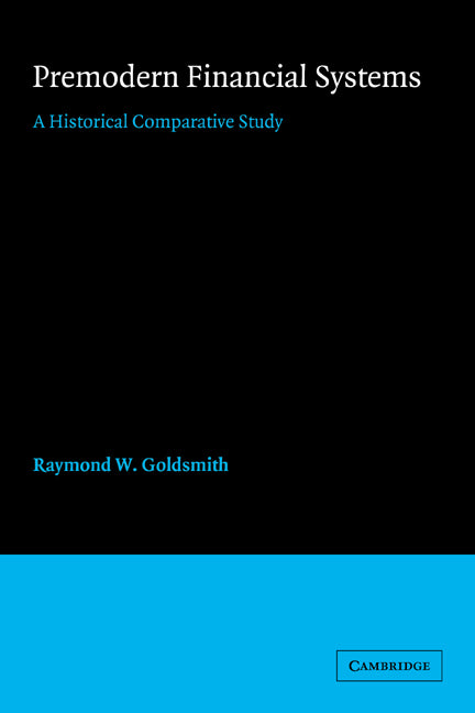 Premodern Financial Systems; A Historical Comparative Study (Paperback / softback) 9780521068604