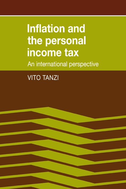 Inflation and the Personal Income Tax; An International Perspective (Paperback / softback) 9780521068703